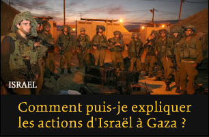 Comment puis-je expliquer les actions d’Israël à Gaza ?